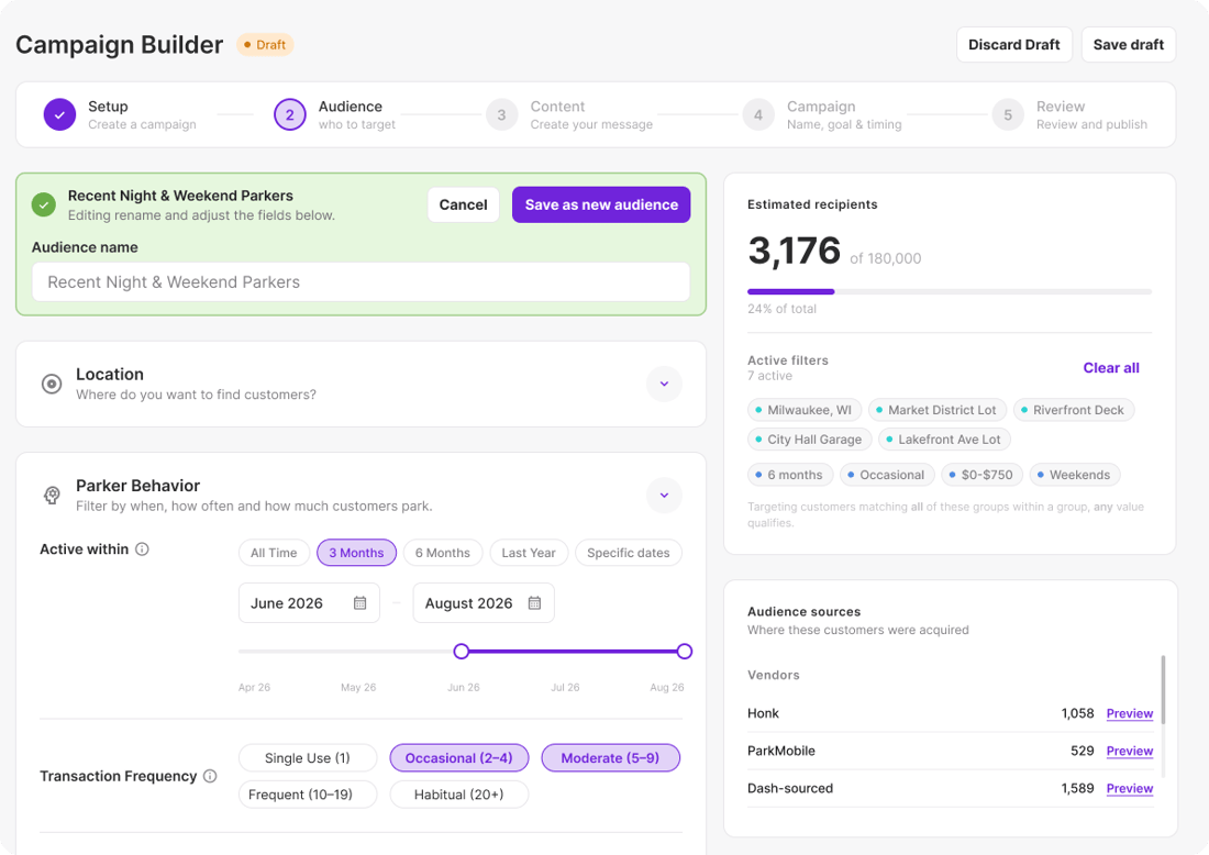 Campaign Builder audience step: Recent Night & Weekend Parkers, 3,176 estimated recipients (demo data) Campaign Builder audience step: Recent Night & Weekend Parkers, 3,176 estimated recipients (demo data)